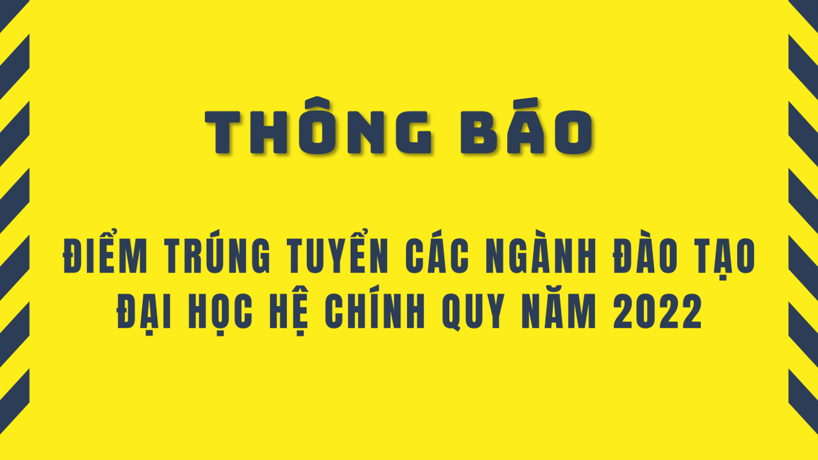 Thông báo điểm trúng tuyển các ngành đào tạo E2betpet.com giaitri tructuyen hệ Chính quy năm 2022