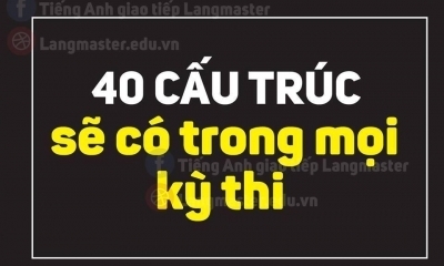 40 cấu trúc sẽ có trong mọi kỳ thì